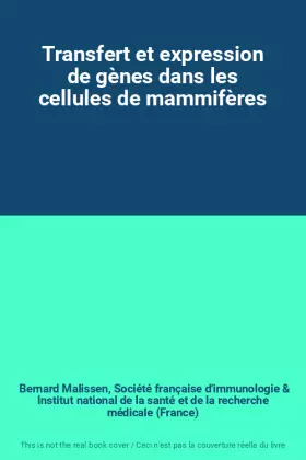 Couverture du produit · Transfert et expression de gènes dans les cellules de mammifères