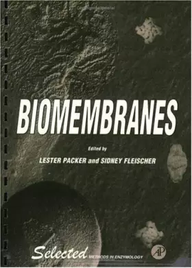 Couverture du produit · Biomembranes (Selected Methods in Enzymology)
