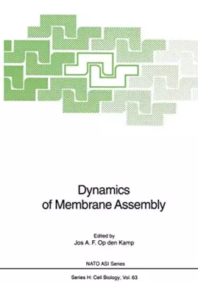 Couverture du produit · Dynamics of Membrane Assembly: Proceedings of the NATO Advanced Study Institute on Dynamics of Membrane Assembly, Held at Carge