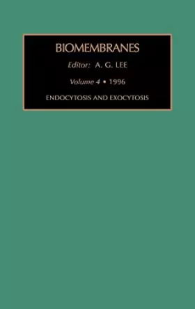 Couverture du produit · Endocytosis and Exocytosis (Volume 4) (Biomembranes. A Multi-Volume Treatise, Volume 4)