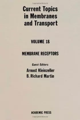 Couverture du produit · CURR TOPICS IN MEMBRANES & TRANSPORT V18, Volume 18 (Current Topics in Membranes and Transport)