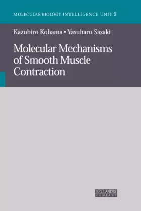 Couverture du produit · Molecular Mechanisms of Smooth Muscle Contraction (Molecular Biology Intelligence Unit)