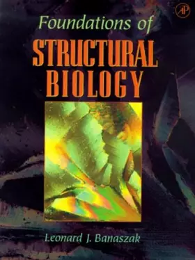 Couverture du produit · Foundations of Structural Biology