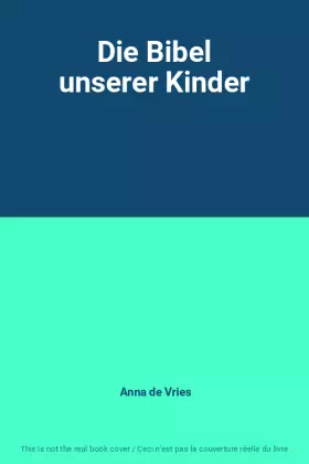 Couverture du produit · Die Bibel unserer Kinder