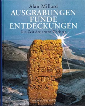 Couverture du produit · Die Zeit der ersten Christen: Ausgrabungen - Funde - Entdeckungen