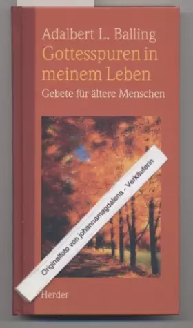 Couverture du produit · Gottesspuren in meinem Leben. Gebete für ältere Menschen. Grossdruck