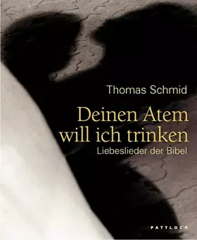 Couverture du produit · Deinen Atem will ich trinken: Liebeslieder der Bibel