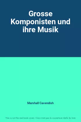 Couverture du produit · Grosse Komponisten und ihre Musik