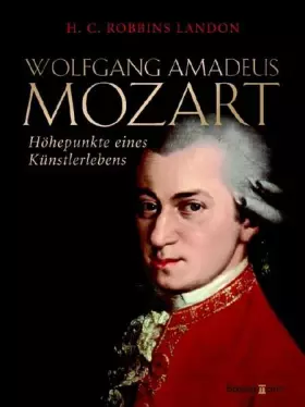 Couverture du produit · Wolfgang Amadeus Mozart: Höhepunkte eines Künstlerlebens