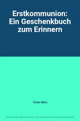 Couverture du produit · Erstkommunion: Ein Geschenkbuch zum Erinnern