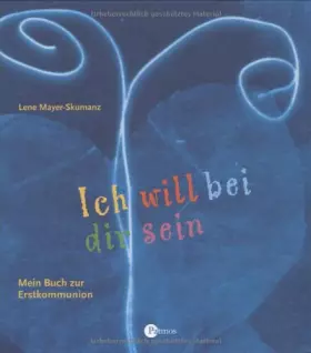 Couverture du produit · Ich will bei dir sein - Mein Buch zur Erstkommunion