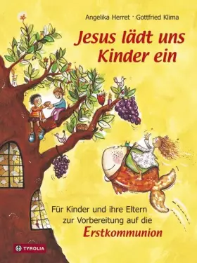 Couverture du produit · Jesus lädt uns Kinder ein: Für Kinder und ihre Eltern zur Vorbereitung auf die Erstkommunion. 8 Doppelstunden mit kreativen Spi
