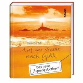 Couverture du produit · Auf der Suche nach Gott: Das neue Jugendgebetbuch