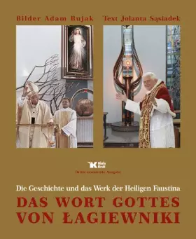 Couverture du produit · Das Wort Gottes von Lagiewniki: Die Geschichte und das Werk der Heiligen Faustina (Polish Edition)