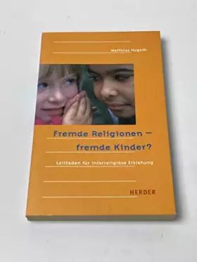 Couverture du produit · Fremde Religionen - fremde Kinder?. Leitfaden für interreligiöse Erziehung