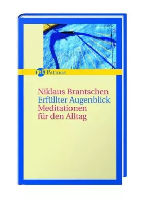 Couverture du produit · Erfüllter Augenblick: Meditationen für den Alltag