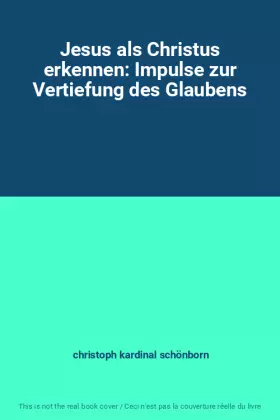 Couverture du produit · Jesus als Christus erkennen: Impulse zur Vertiefung des Glaubens