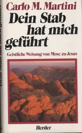 Couverture du produit · Dein Stab hat mich geführt. Geistliche Weisung von Mose zu Jesus