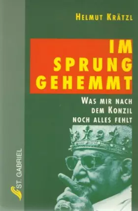 Couverture du produit · Im Sprung gehemmt. Was mir nach dem Konzil noch alles fehlt