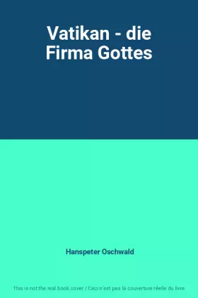 Couverture du produit · Vatikan - die Firma Gottes