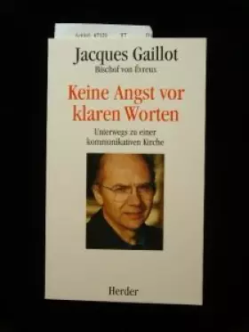 Couverture du produit · Keine Angst vor klaren Worten. Unterwegs zu einer kommunikativen Kirche.