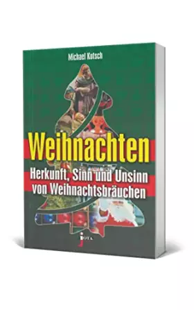 Couverture du produit · Weihnachten: Herkunft, Sinn und Unsinn von Weihnachtsbräuchen