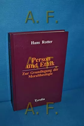 Couverture du produit · Person und Ethik: Zur Grundlegung der Moraltheologie. P. Bernhard Häring z. 80. Geb. gewidmet