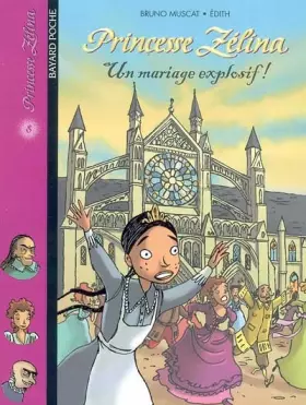 Couverture du produit · Princesse Zélina, Tome 8 : Un mariage explosif !