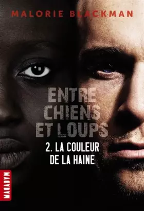 Couverture du produit · Entre chien et loups - la couleur de la haine
