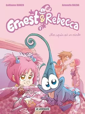Couverture du produit · Ernest & Rebecca - tome 1 - Mon copain est un microbe