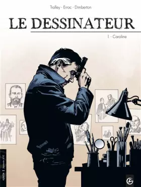 Couverture du produit · Le dessinateur, Tome 1 : Caroline