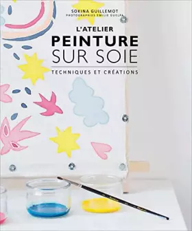 Couverture du produit · L'atelier de peinture sur soie