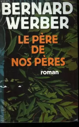 Couverture du produit · Le pere de nos peres.