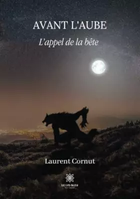 Couverture du produit · Avant l'aube - L'appel de la bête