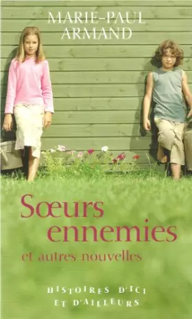 Couverture du produit · Soeurs Ennemies Et Autres Nouvelles