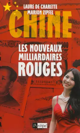 Couverture du produit · Chine. Les nouveaux milliardaires rouges