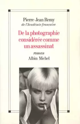 Couverture du produit · De la photographie considérée comme un assassinat