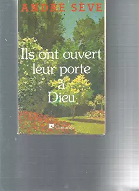 Couverture du produit · Ils ont ouvert leur porte a dieu