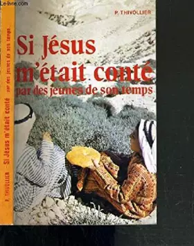 Couverture du produit · SI JESUS M'ETAIT CONTE PAR DES JEUNES DE SON TEMPS
