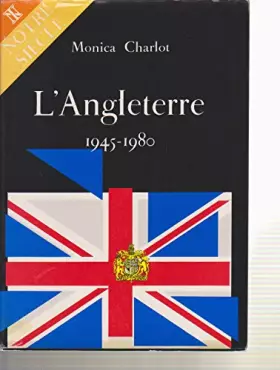 Couverture du produit · L'Angleterre : 1945-1980, le temps des incertitudes