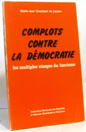 Couverture du produit · Complot contre la démocratie. Les multiples visages du fascisme.