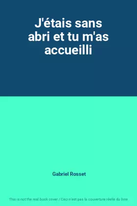 Couverture du produit · J'étais sans abri et tu m'as accueilli