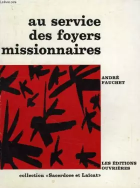 Couverture du produit · Au service des foyers missionnaires