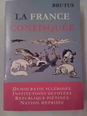 Couverture du produit · La France confisquée