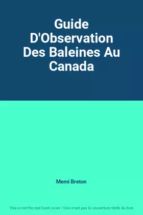 Couverture du produit · Guide D'Observation Des Baleines Au Canada