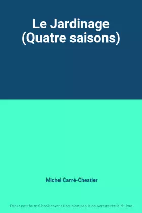Couverture du produit · Le Jardinage (Quatre saisons)