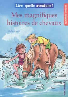 Couverture du produit · Mes magnifiques histoires de chevaux