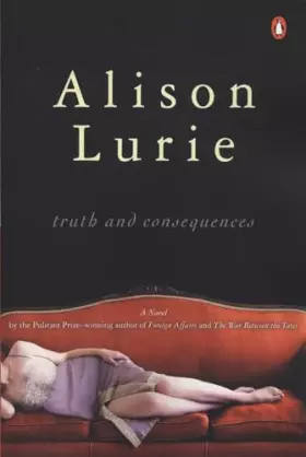 Couverture du produit · Truth and Consequences: A Novel