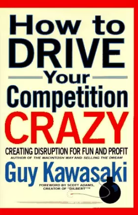 Couverture du produit · How to Drive Your Competition Crazy: Creating Disruption for Fun and Profit