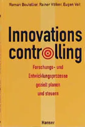 Couverture du produit · Innovationscontrolling: Forschungs- und Entwicklungsprozesse gezielt planen und steuern
